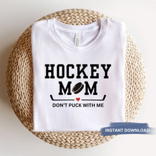 Load image into Gallery viewer, Hockey Mom Design Digital Download Shirt File Transfer Graphic Puck Design Team Gift For Mom Sports Quote Heart Design Game Day Hockey Mom