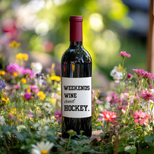 Load image into Gallery viewer, Weekends Wine &amp; Hockey Wine Label