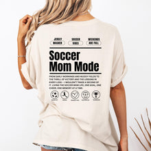 Load image into Gallery viewer, Soccer Mom Mode Custom Tshirt