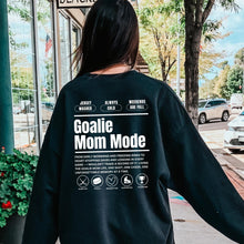 Load image into Gallery viewer, Goalie Mom Mode Custom Crewneck