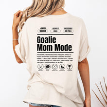 Load image into Gallery viewer, Goalie Mom Mode Custom Tshirt
