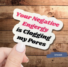 Load image into Gallery viewer, Funny Vinyl Sticker Water Bottle Decor Idea Gift Friend Self Care Joke Sticker Laptop Accessory Trendy Design Sassy Quote Decal Art Negative