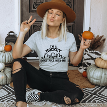 Load image into Gallery viewer, I&#39;m a Hockey Mom, Don&#39;t Puck with Me