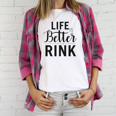 Life is Better at the Rink