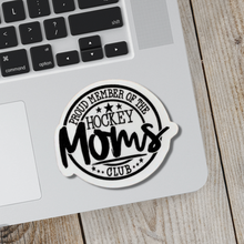 Load image into Gallery viewer, Proud Member of the Hockey Moms Club Sticker