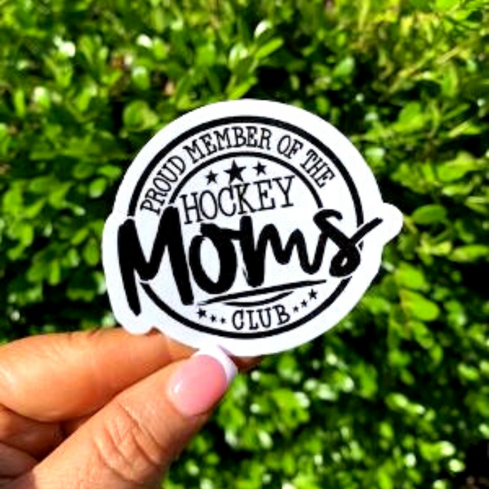 Proud Member of the Hockey Moms Club Sticker