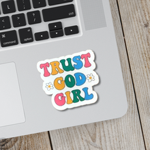 Load image into Gallery viewer, Trust God Girl