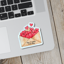 Load image into Gallery viewer, Hey It&#39;s Going to be Okay