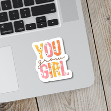 Load image into Gallery viewer, You Grow Girl