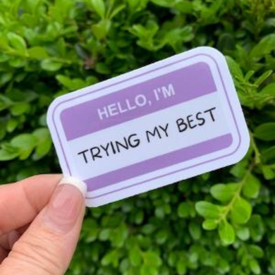 Hello, I'm Trying My Best