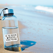 Load image into Gallery viewer, Be The Person Your Dog Thinks You