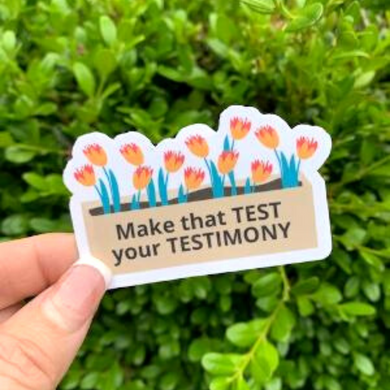 Make That Test Your Testimony Sticker