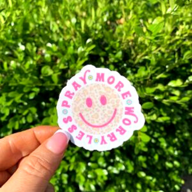 Pray More Worry Less Sticker
