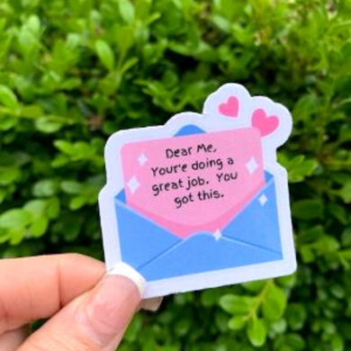Dear Me, You're Doing a Great Job Sticker