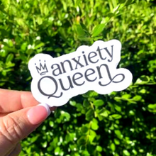 Load image into Gallery viewer, Anxiety Queen